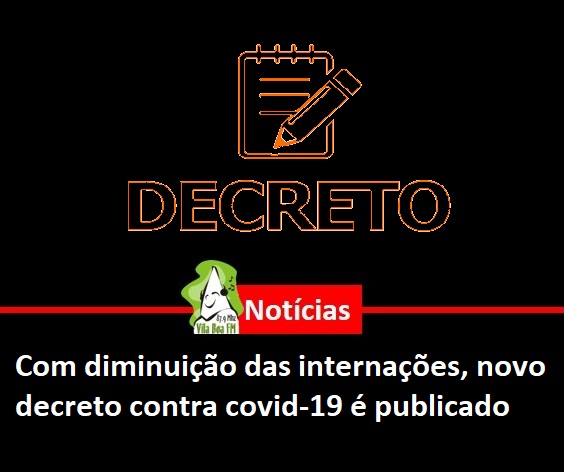 ​Com diminuição das internações, novo decreto contra covid-19 é publicado