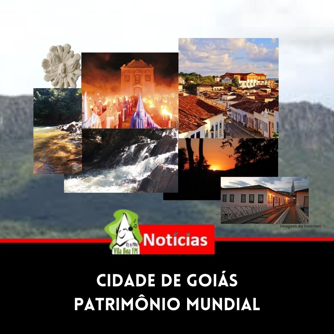 Cidade de Goiás Patrimônio da Humanidade