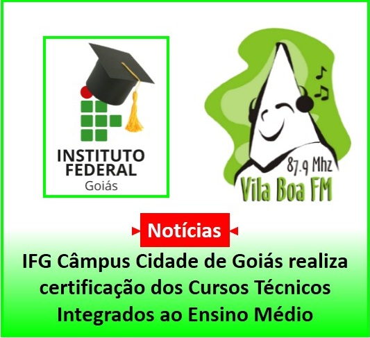 ​IFG Câmpus Cidade de Goiás realiza certificação dos Cursos Técnicos Integrados ao Ensino Médio.