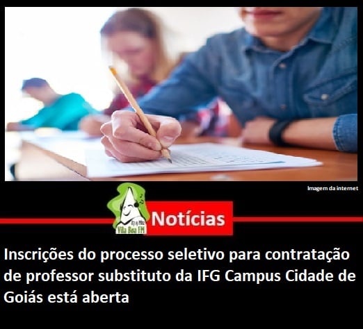 Inscrições do processo seletivo para contratação de professor substituto da IFG Campus Cidade de Goiás está aberta