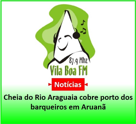 ​Cheia do Rio Araguaia cobre porto dos barqueiros em Aruanã