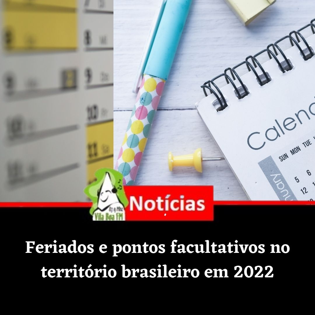 Governo Federal divulga calendário dos feriados e ponto facultativo de 2022.