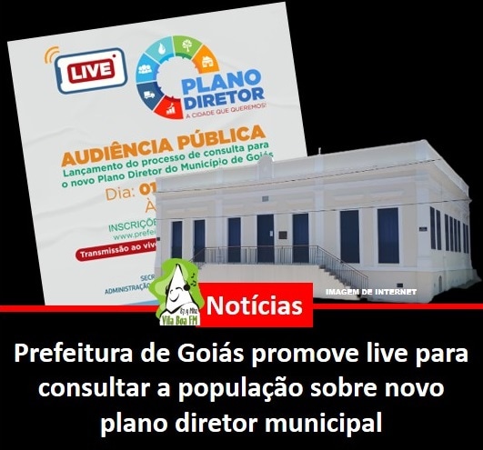 ​Prefeitura de Goiás promove live para consultar a população sobre novo plano diretor municipal