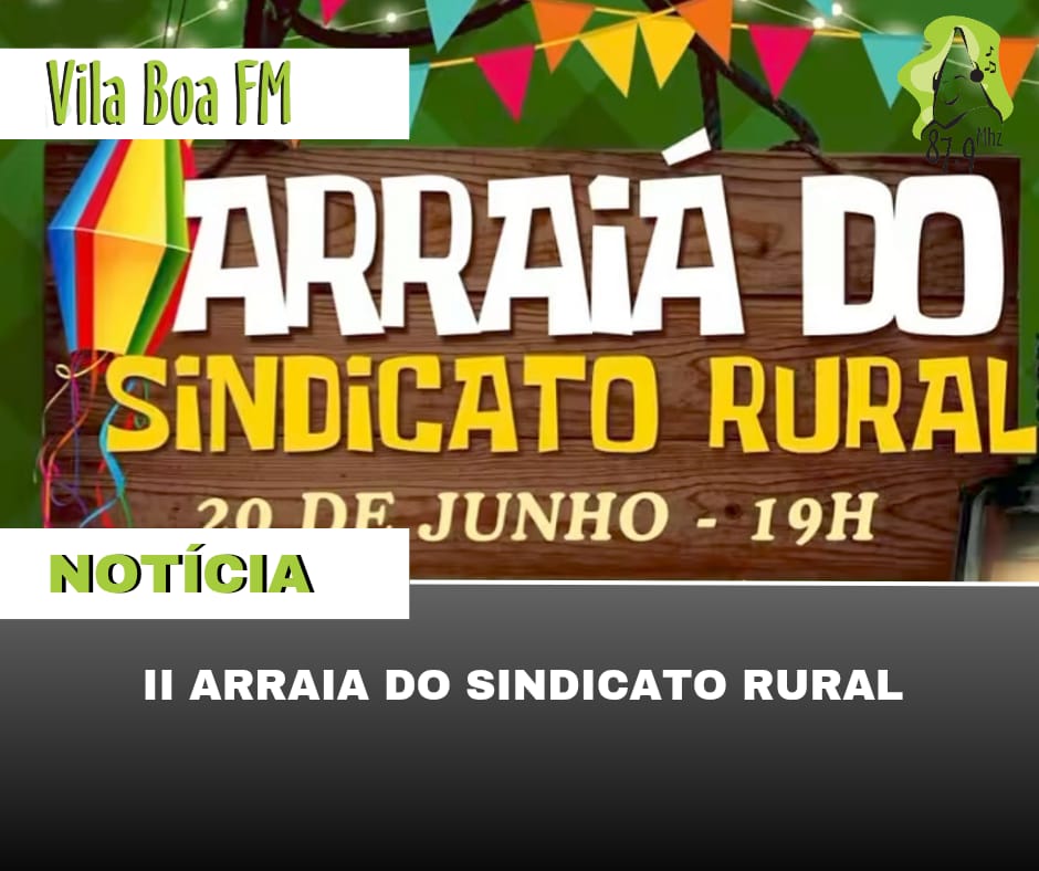 ​II Arraia do Sindicato Rural