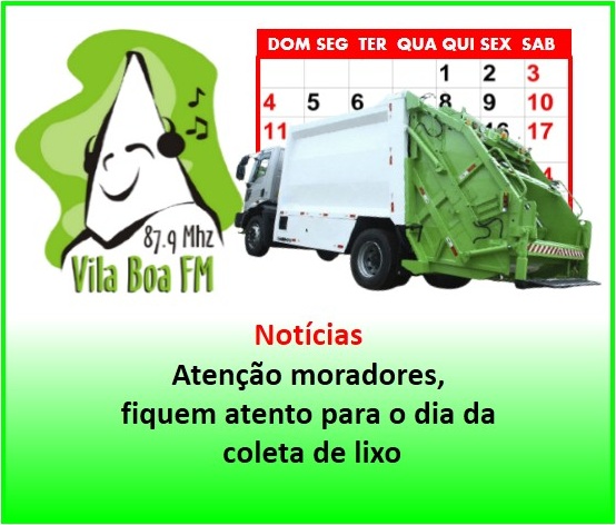 ​A Rádio Vila Boa informa: sobre a coleta de lixo na Cidade de Goiás.