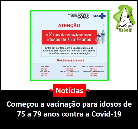 ​Começou a vacinação para idosos de 75 a 79 anos contra a covid-19