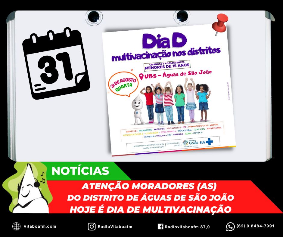 Acontece hoje a Campanha Multivacinação no Distrito de Águas de São João