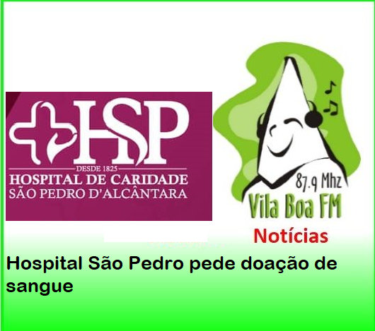 ​Hospital São Pedro pede doações de sangue
