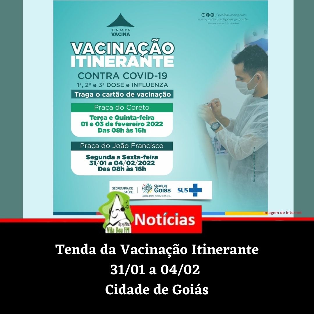 Tenda da Vacinação Itinerante acontece de segunda-feira a sexta-feira na Cidade de Goiás.