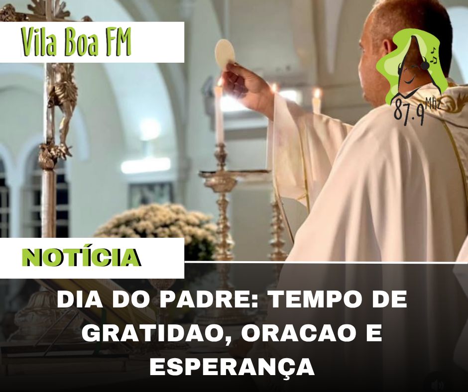 ​Dia do Padre: tempo de gratidão, oração e esperança