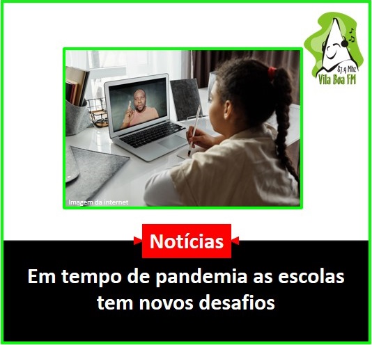 ​Em tempo de pandemia as escolas tem novos desafios