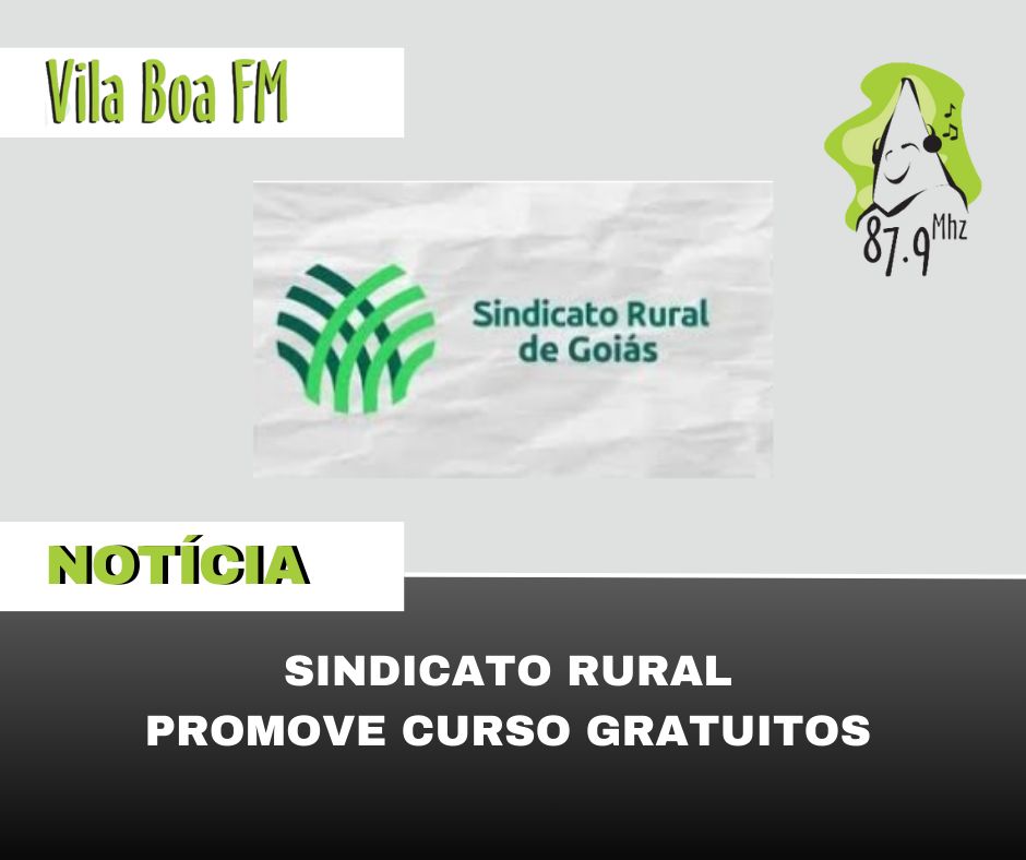 ​O Sindicato Rural de Goiás promove cursos gratuitos.
