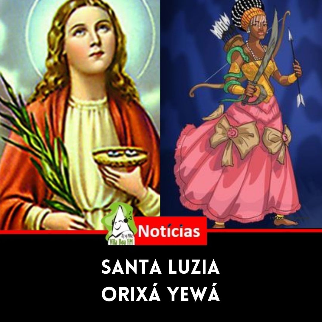 13 de dezembro é dia de Santa Luzia, dia de Yewá
