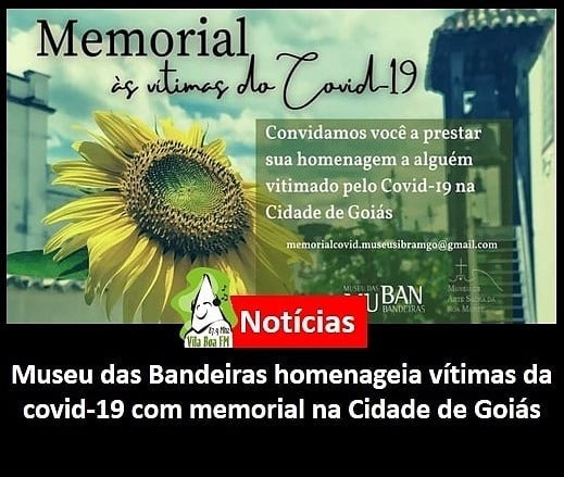 ​Museu das Bandeiras homenageia vítimas da covid-19 com memorial na Cidade de Goiás
