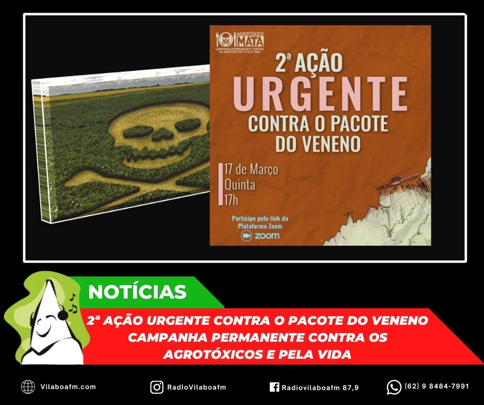 2ª Ação URGENTE Contra o Pacote do Veneno