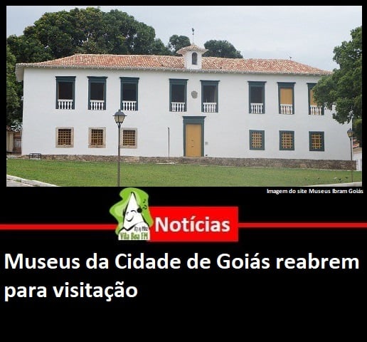 ​Museus da Cidade de Goiás reabrem para visitação
