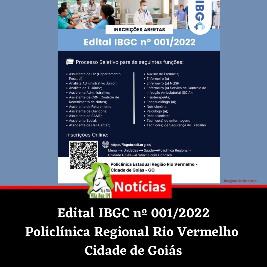Edital IBGC nº 001/2022: Policlínica Regional Rio Vermelho abre processo seletivo para contratação de pessoal em diversas áreas.