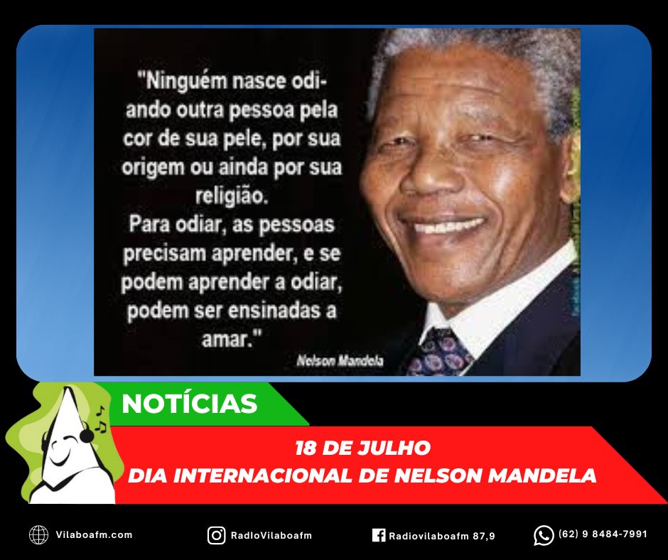 18/07, segunda-feira, é o Dia Internacional de Nelson Mandela