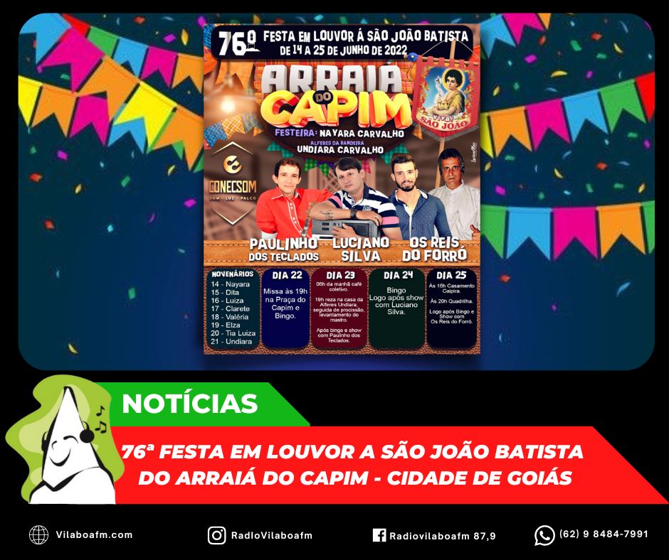 Vem aí a 76ª Festa em Louvor a São João Batista do Arraiá do Capim