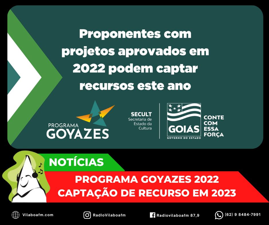 Projetos aprovados pelo Programa Goyazes 2022