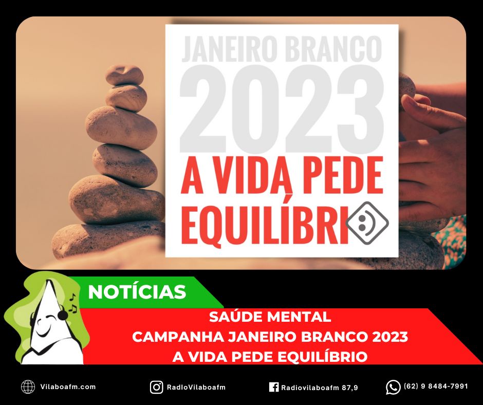 Janeiro Branco de 2023 tem o tema: A Vida pede Equilíbrio