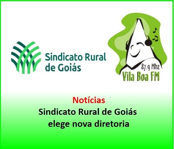 Sindicato Rural de Goiás elege sua nova diretoria