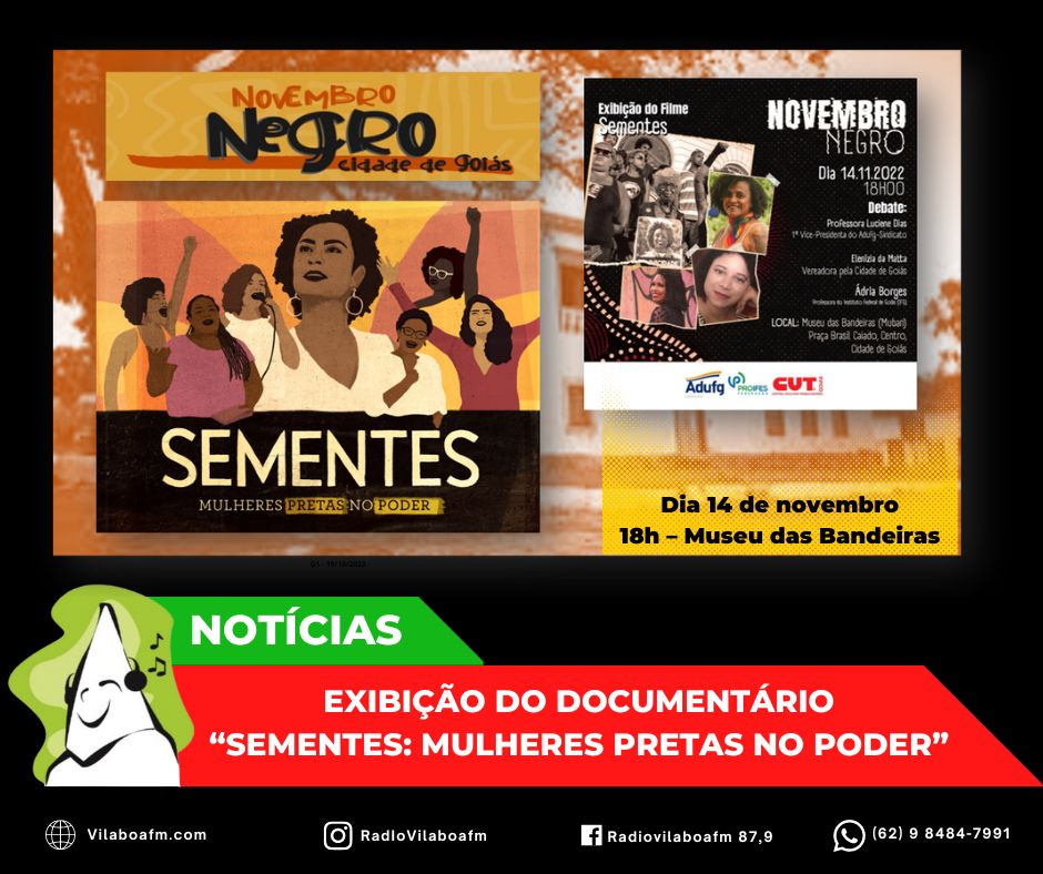 Sessão e debate do documentário “Sementes: Mulheres Pretas no Poder”.