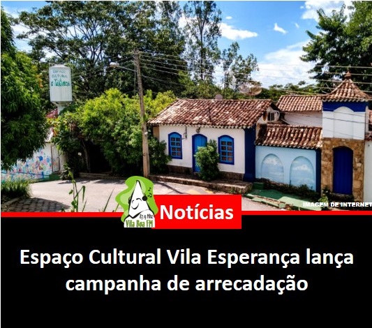 ​Espaço Cultural Vila Esperança lança campanha de arrecadação