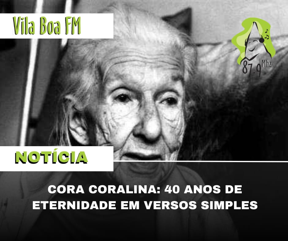 ​Cora Coralina: 40 anos de eternidade em versos simples