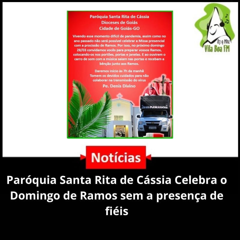 Paróquia de Santa Rita de Cássia realizará Celebração do Dia de ramos sem a presença de fiéis .