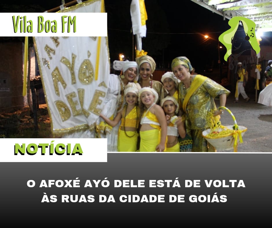 ​O Afoxé Ayó Delê está de volta às ruas da cidade de Goiás!