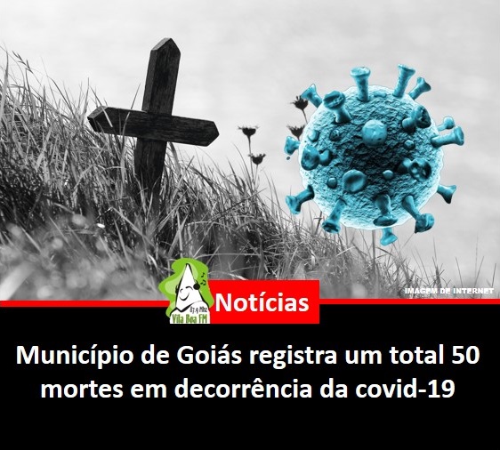 ​Município de Goiás registra um total de 50 mortes em decorrência da covid-19