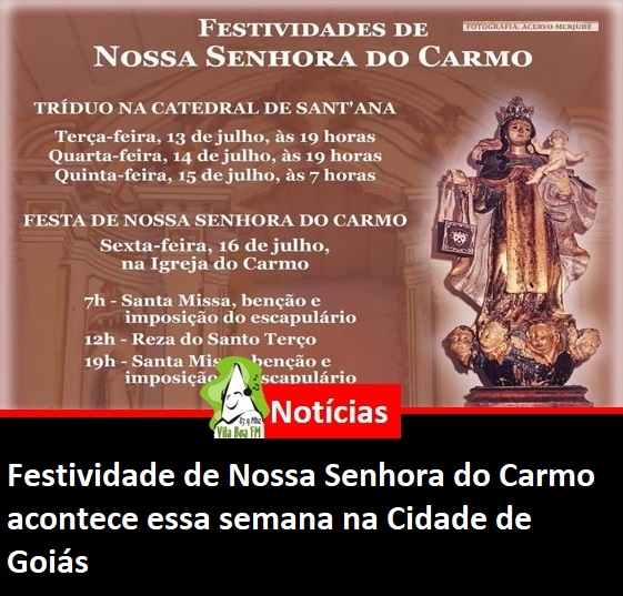 ​Festividade de Nossa Senhora do Carmo acontece essa semana na Cidade de Goiás