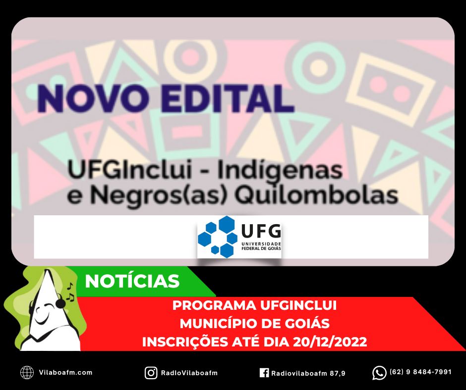 Processo Seletivo para ingresso nas graduações da UFG pelo Programa UFGInclui