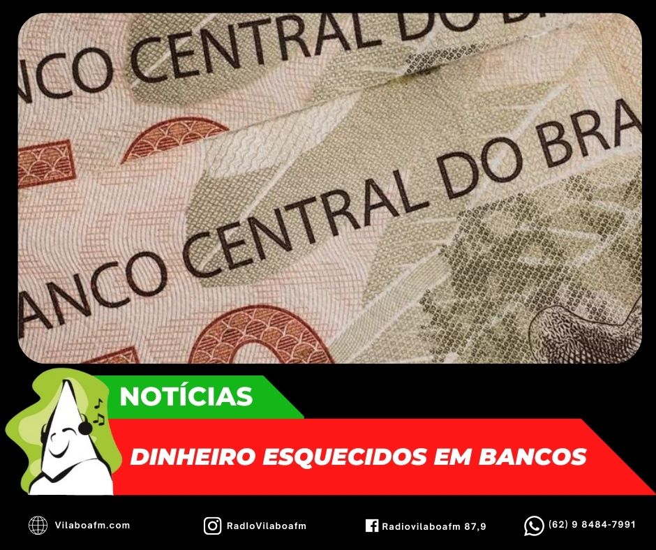 Dinheiro esquecido em instituições financeiras