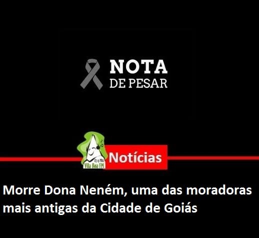 ​Morre Dona Neném, uma das moradoras mais antigas da Cidade de Goiás