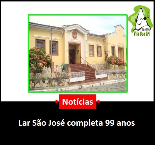 ​Lar São José completa 99 anos
