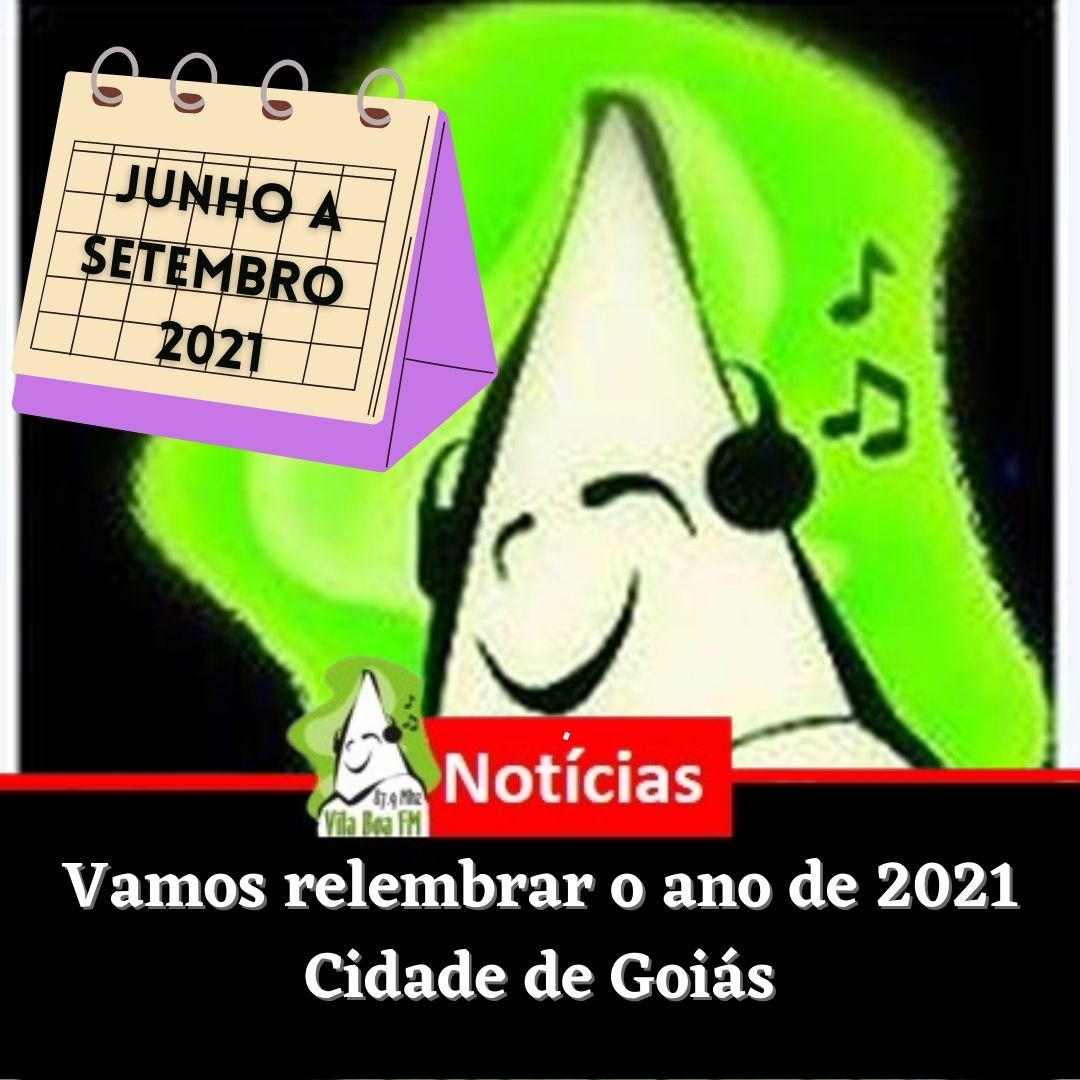 Acontecimentos de junho a setembro de 2021 na Cidade de Goiás