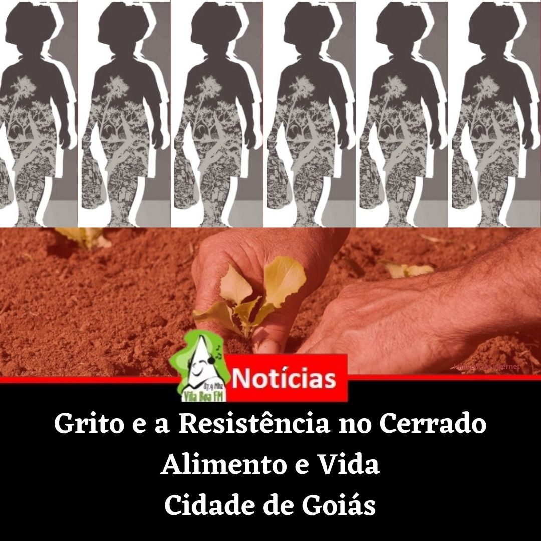 6ª Edição do Grito e a Resistência no Cerrado.