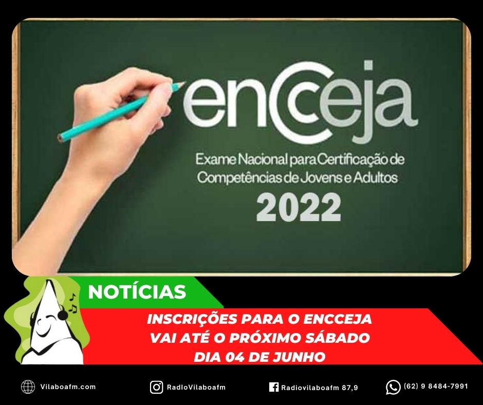 ​Inscrições para as provas do ENCCEJA terminam no próximo sábado, dia 04/06.