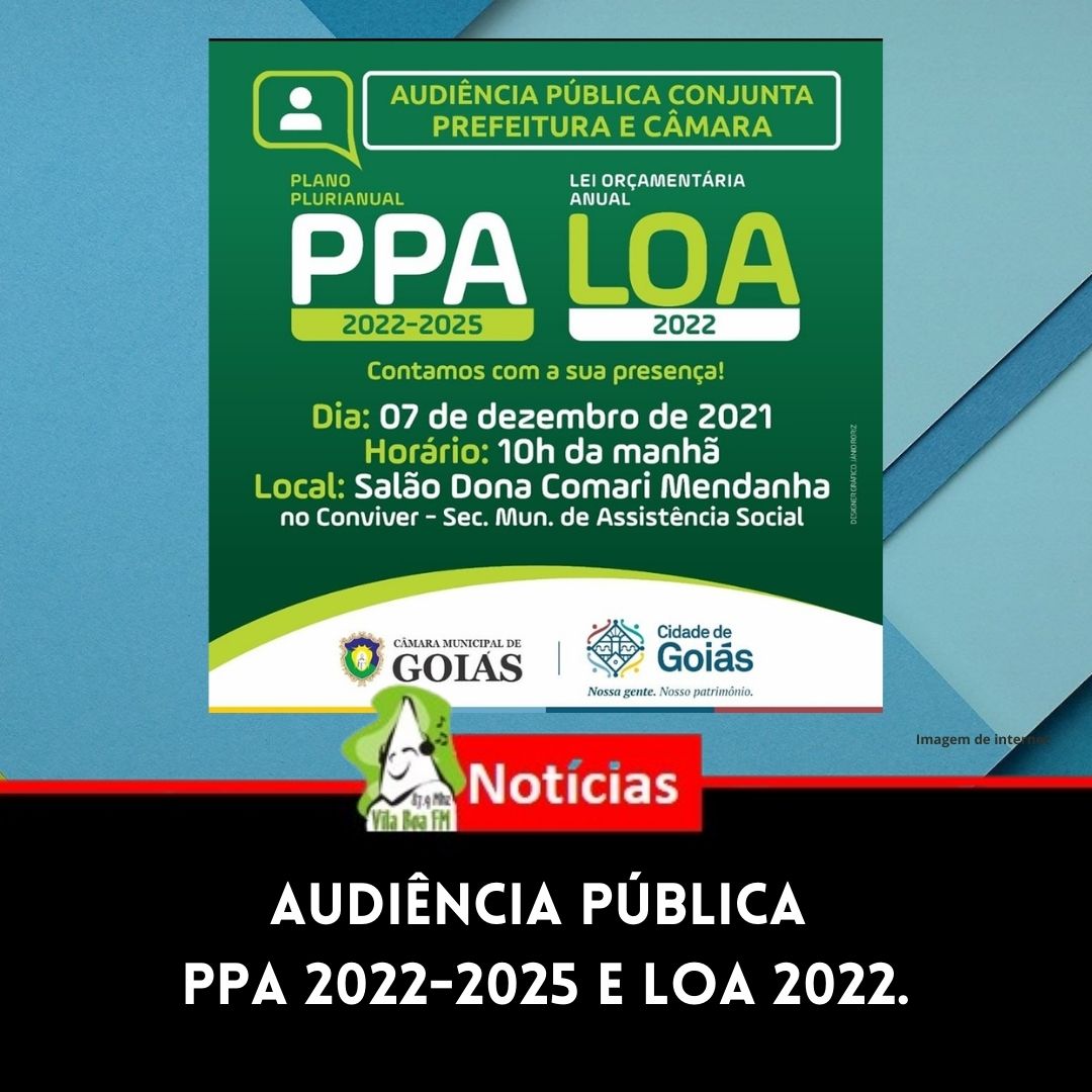 Audiência Pública sobre o PPA 2022-2025 e LOA 2022