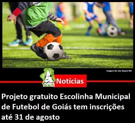 ​Projeto gratuito Escolinha Municipal de Futebol de Goiás tem inscrições até 31 de agosto
