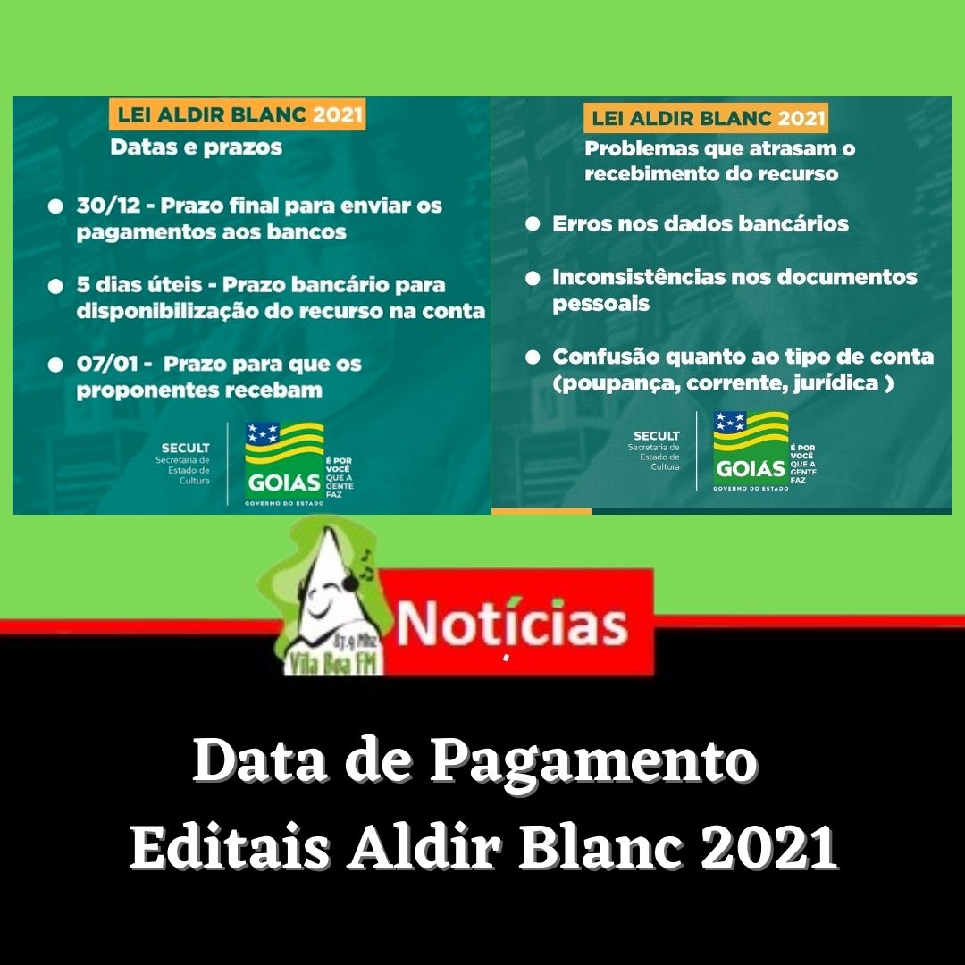 Secult Goiás divulga prazos para o pagamento de todos os editais da Lei Aldir Blanc 2021.