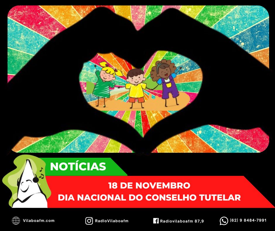 18 de novembro: Hoje é Dia Nacional do Conselho Tutelar