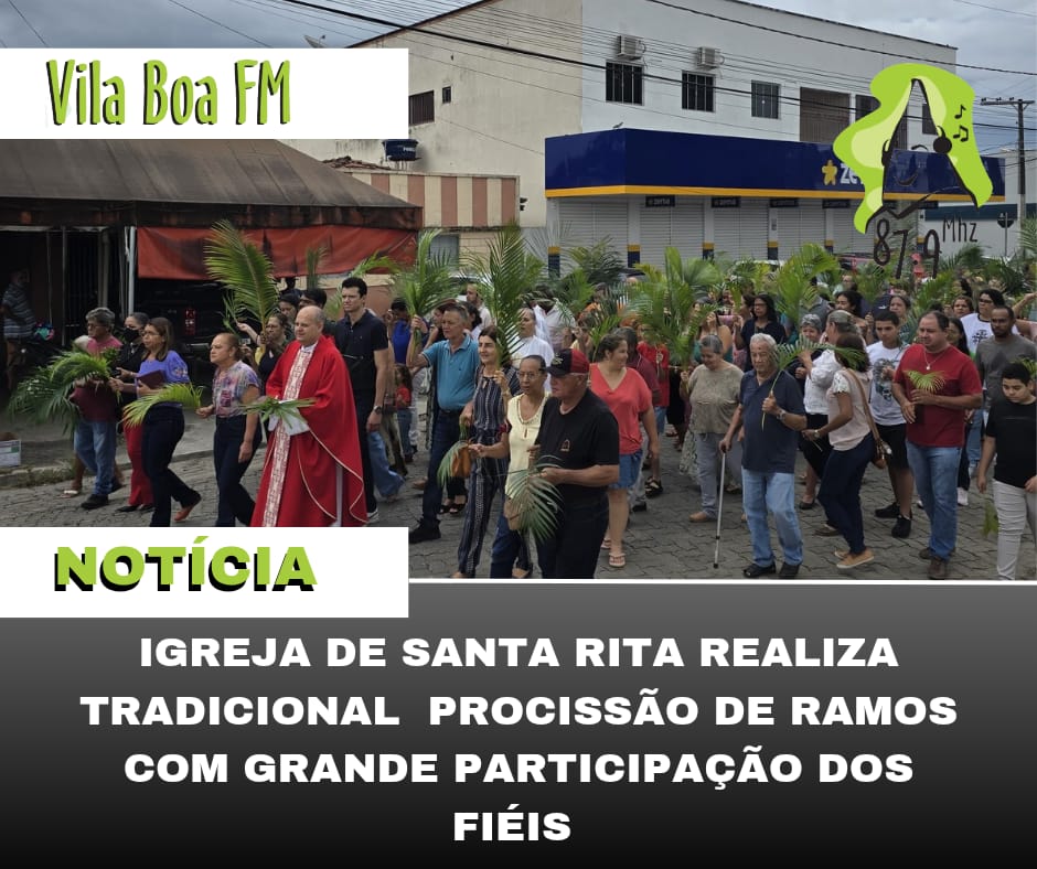 ​Igreja de Santa Rita realiza tradicional Procissão de Ramos com grande participação dos fiéis