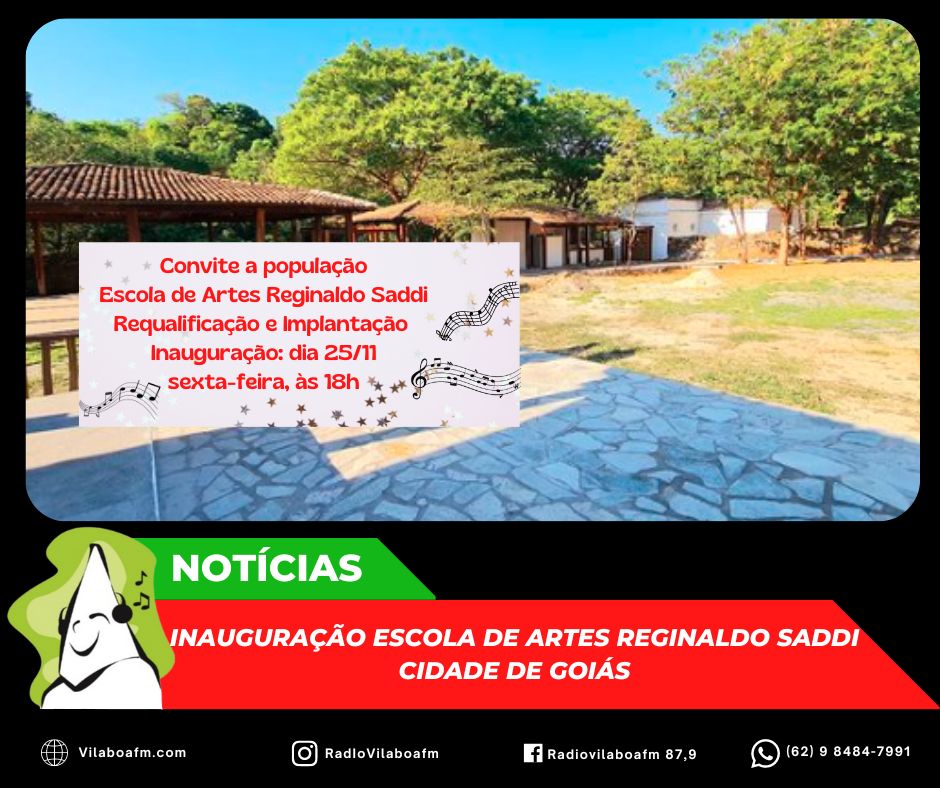 Inauguração da "Requalificação e Implantação da Escola de Artes Reginaldo Saddi"