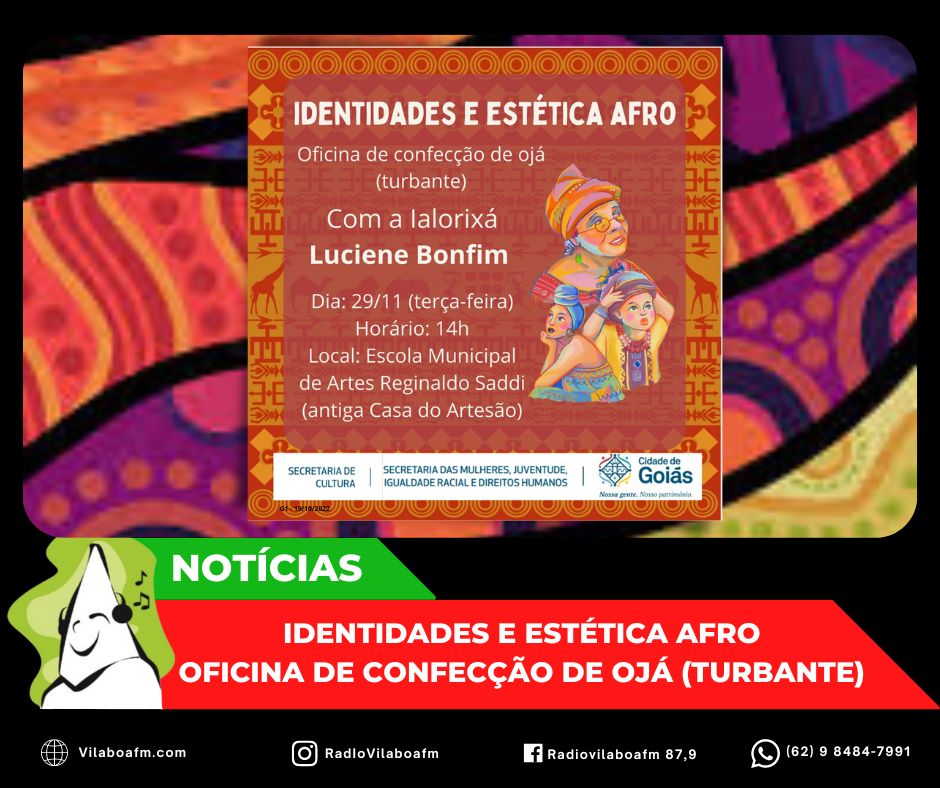 Identidades e Estética Afro: Oficina de Confecção de Ojá (turbante)