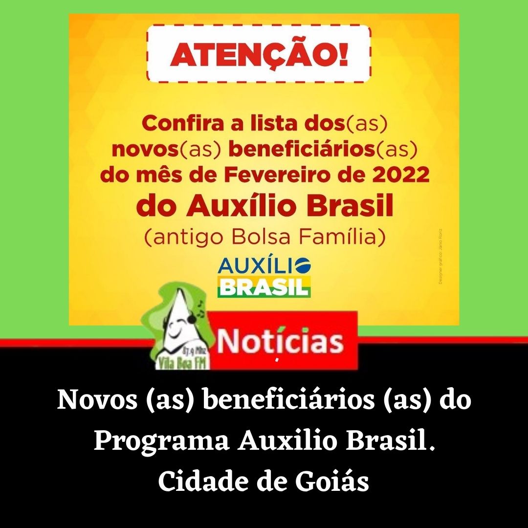Novos (as) beneficiários (as) do Programa Auxilio Brasil.