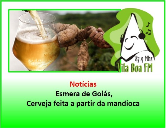 ​Esmera de Goiás a cerveja feita a partir da mandioca