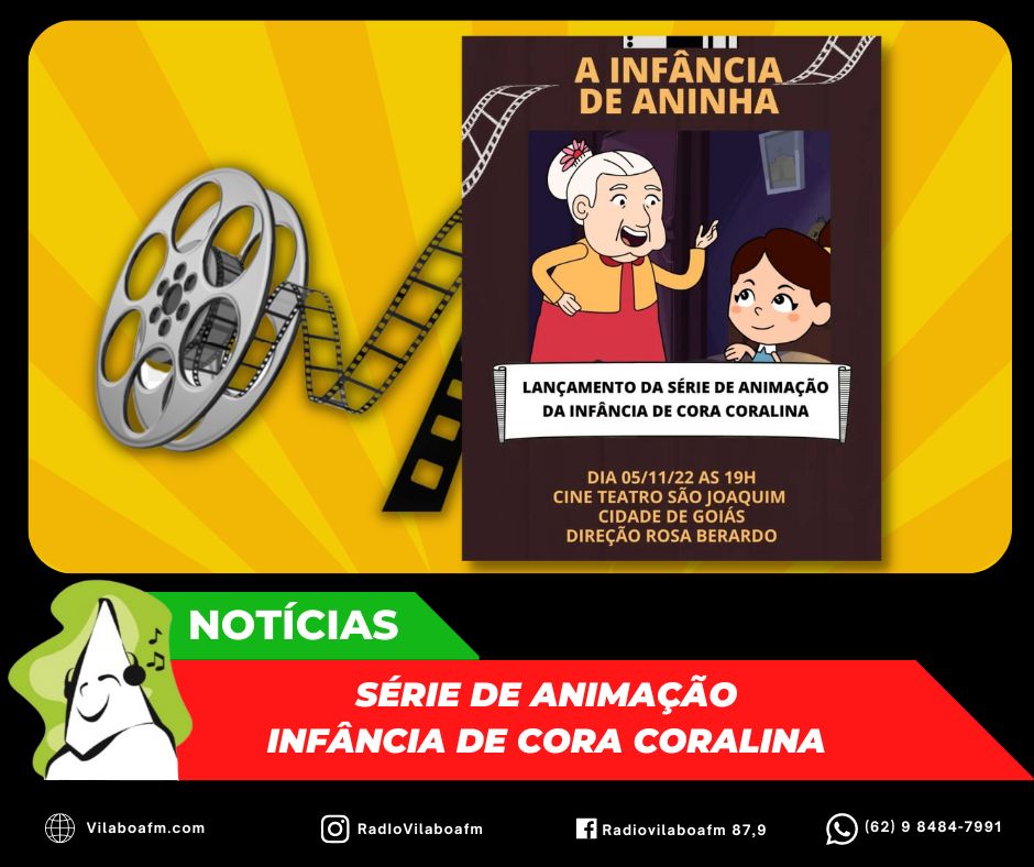 Lançamento da série de animação da Infância de Cora Coralina
